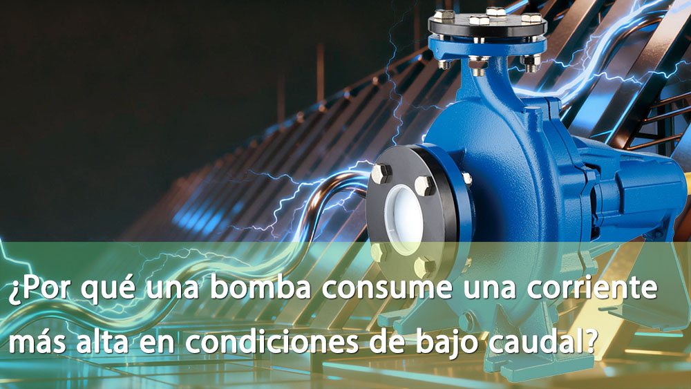 ¿Por qué una bomba consume mayor corriente en condiciones de baja presión?cid=46