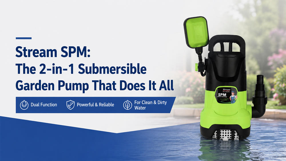 Stream SPM: La bomba sumergible para jardín 2 en 1 que lo hace todo. Stream SPM: La bomba sumergible para jardín 2 en 1 que lo hace todo.