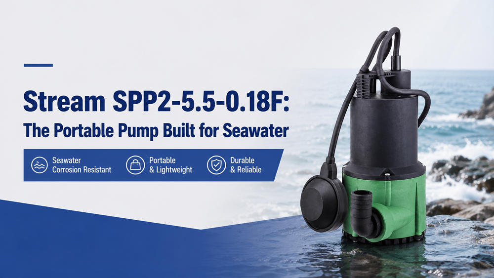 Stream SPP2-5.5-0.18F: La bomba portátil diseñada para agua de mar. Stream SPP2-5.5-0.18F: La bomba portátil diseñada para agua de mar.