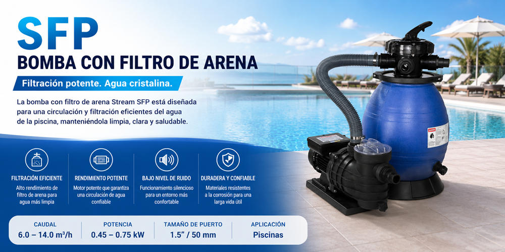 Bomba de filtro de arena Stream SFP: Guía completa del sistema de filtración para piscinas Bomba de filtro de arena Stream SFP: Guía completa del sistema de filtración para piscinas