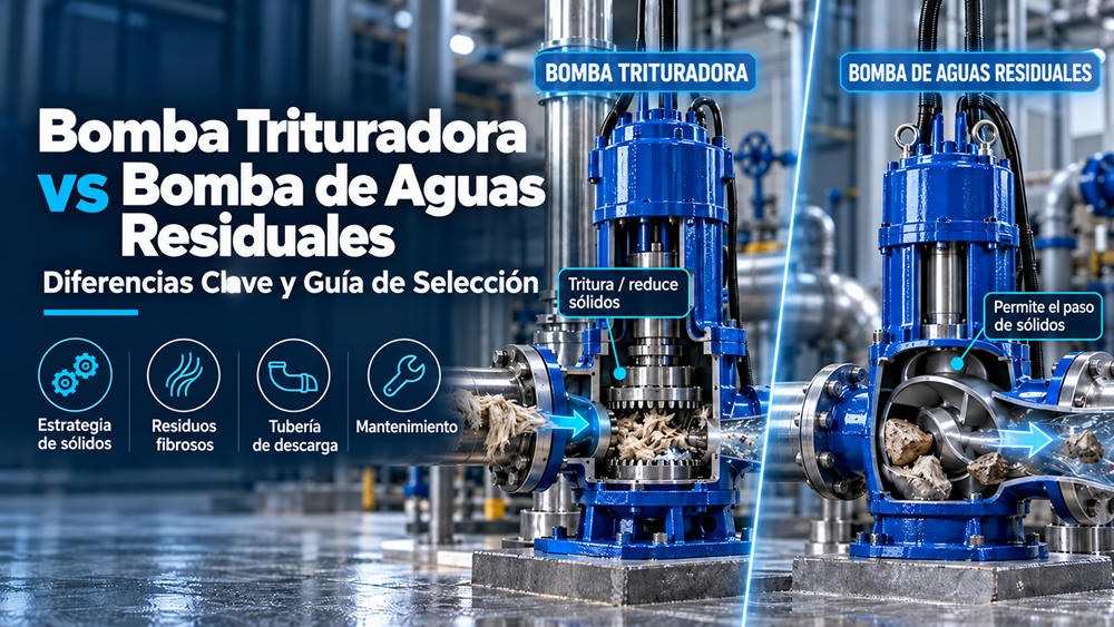 Bomba trituradora vs bomba de aguas residuales: guía