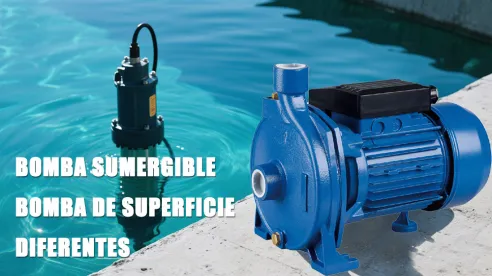 Bomba sumergible vs. bomba de superficie: Diferencias clave y aplicaciones